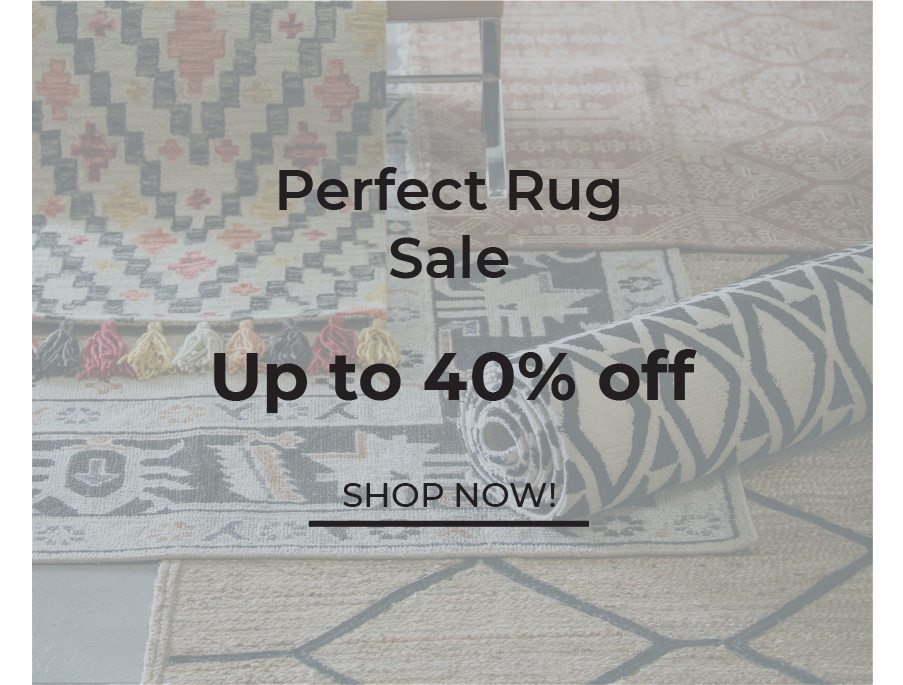 Perfect Rug Sale | Up to 40% Off | Shop Now