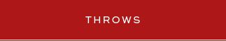 THROWS
