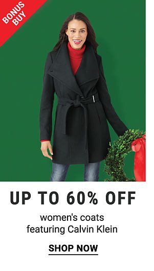 Bonus Buy! Up to 60% off Women's Coats featuring Calvin Klein - Shop Now