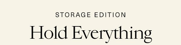 Storage Edition - Hold Everything