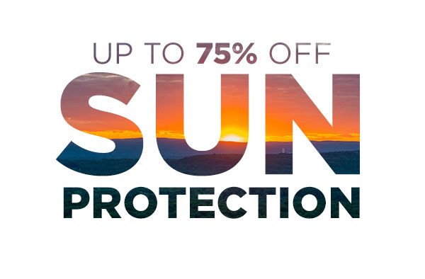 Up to 75% OFF Sun Protection - Click to Shop Now