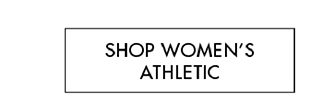 SHOP WOMEN'S ATHLETIC