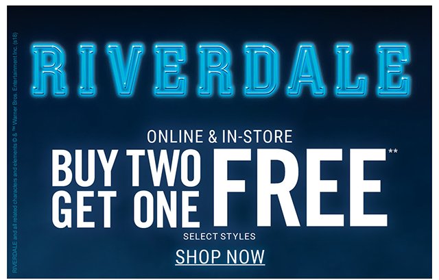 Buy Two Get One Free Riverdale Online and In-stores