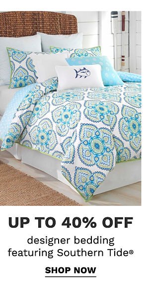 up to 40% off designer bedding featuring southern tide