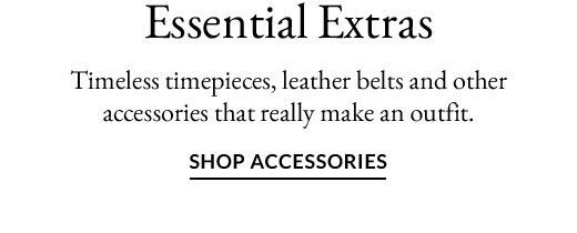 *Essential Extras | SHOP ACCESSORIES