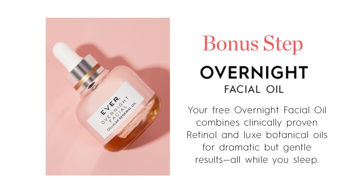 Bonus Step: Overnight Facial