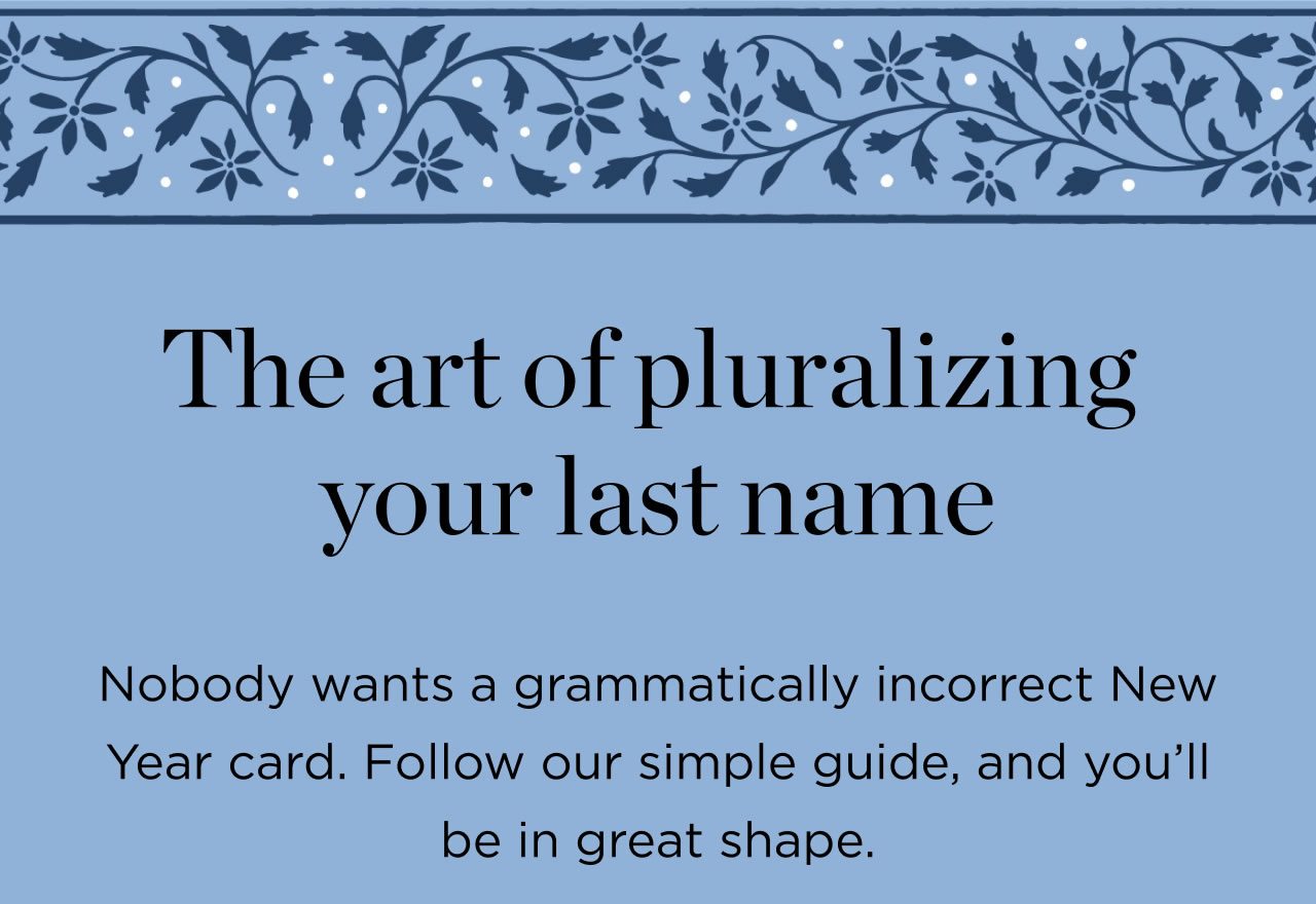 The Art of Pluralizing Your Last Name