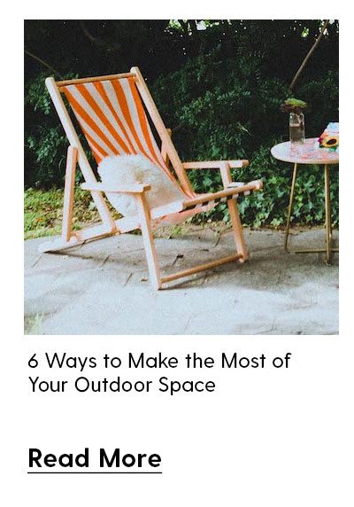 6 ways to make the most of you routdoor space