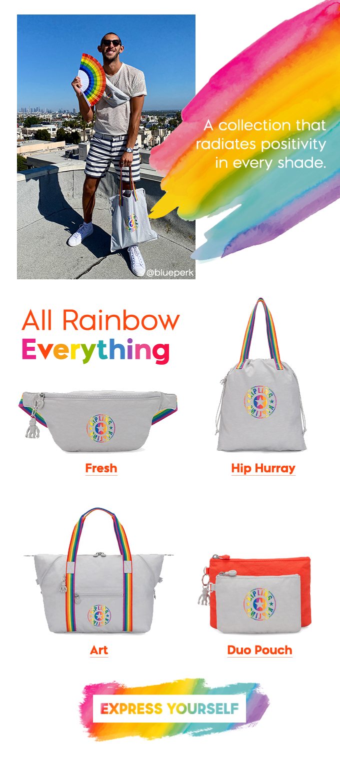 A collection that radiates positivity in every shade. All rainbow everything. Express Yourself.