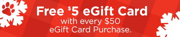 Free $5 eGift Card with every $50 eGift Card Purchase.