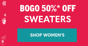 BOGO 50%* off women's sweaters