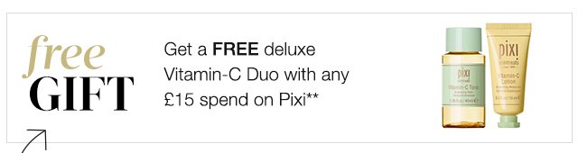 Get a FREE deluxe Vitamin-C Duo with any £15 spend on Pixi**