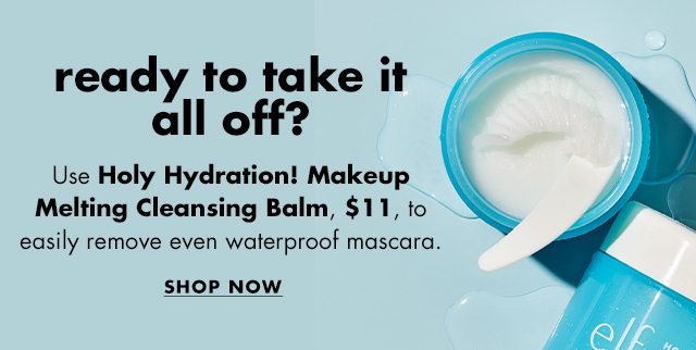 HOLY HYDRATION! MAKEUP MELTING CLEANSING BALM