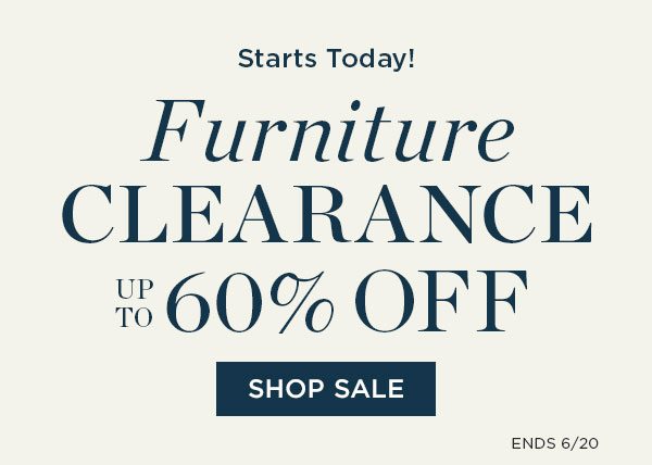 Start Today! - Furniture Clearance - Up To 60% Off - Shop Sale - Ends 6/20