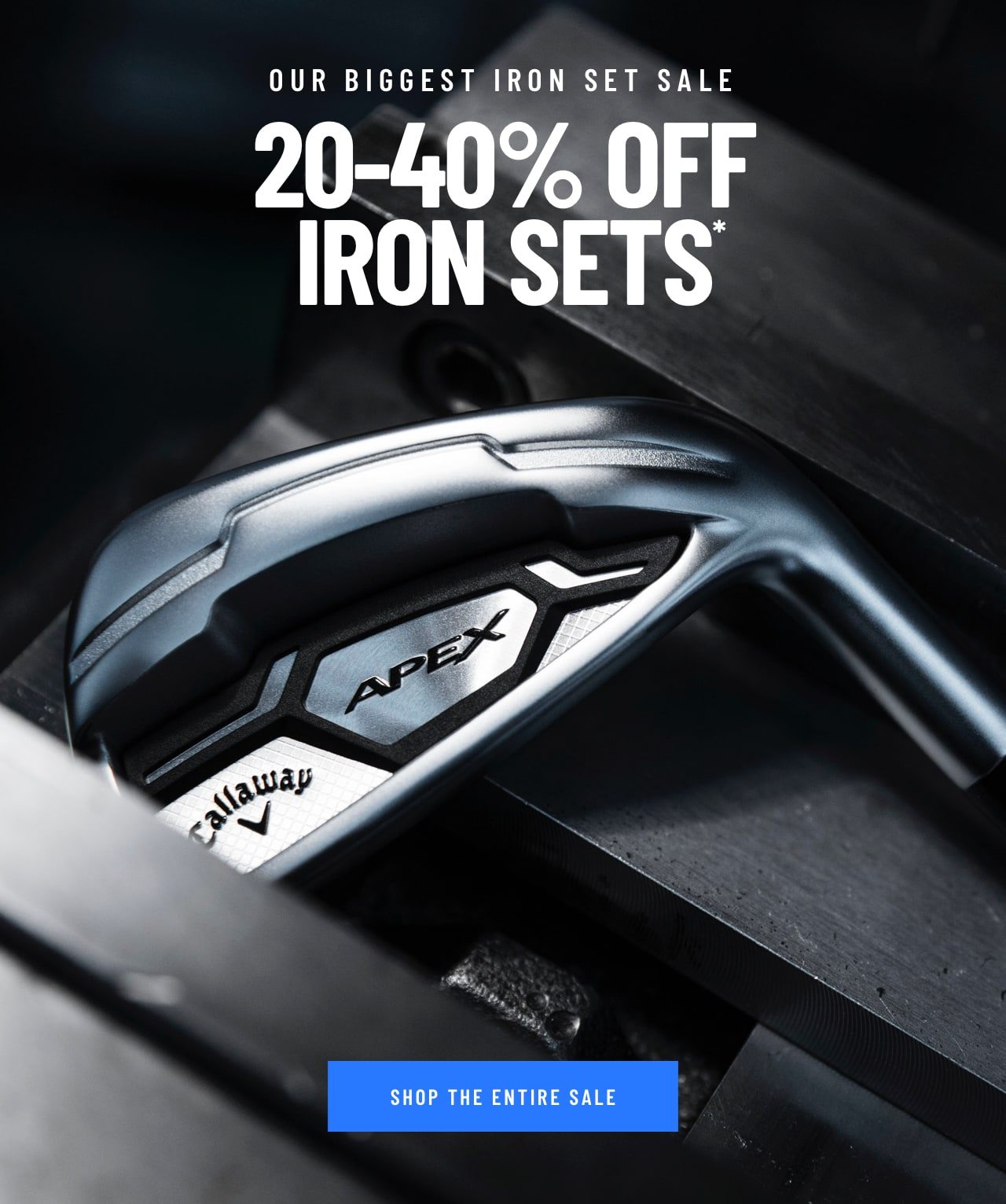 Our Biggest Iron Set Sale: 20-40% Off Iron Sets. Shop Now!