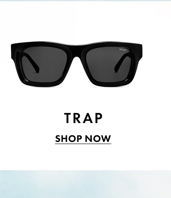 Trap | Shop Now