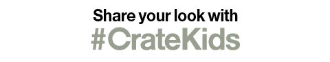 Share your Crate and Kids photos #cratekids