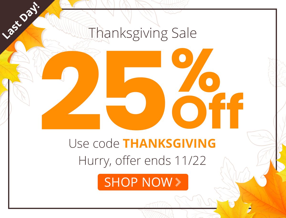 Thanksgiving Sale 25% Off