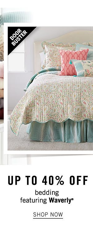 Doorbuster - Up to 40% off bedding featuring Waverly. Shop Now.