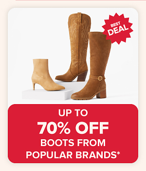 Up to 70% off boots from popular brands. Various boots.