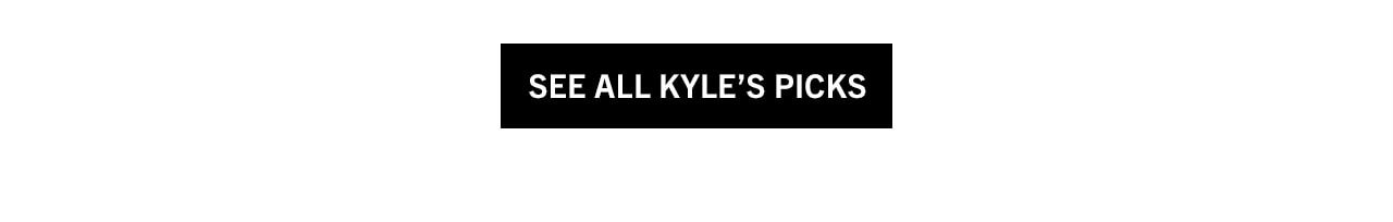 See All Kyle's Picks