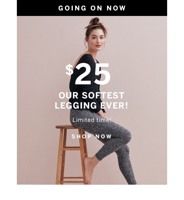 $25 softest legging