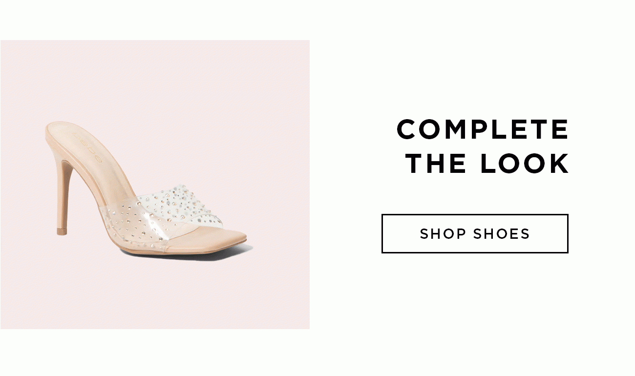 Complete The Look | Shop Shoes