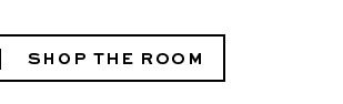 SHOP THE ROOM