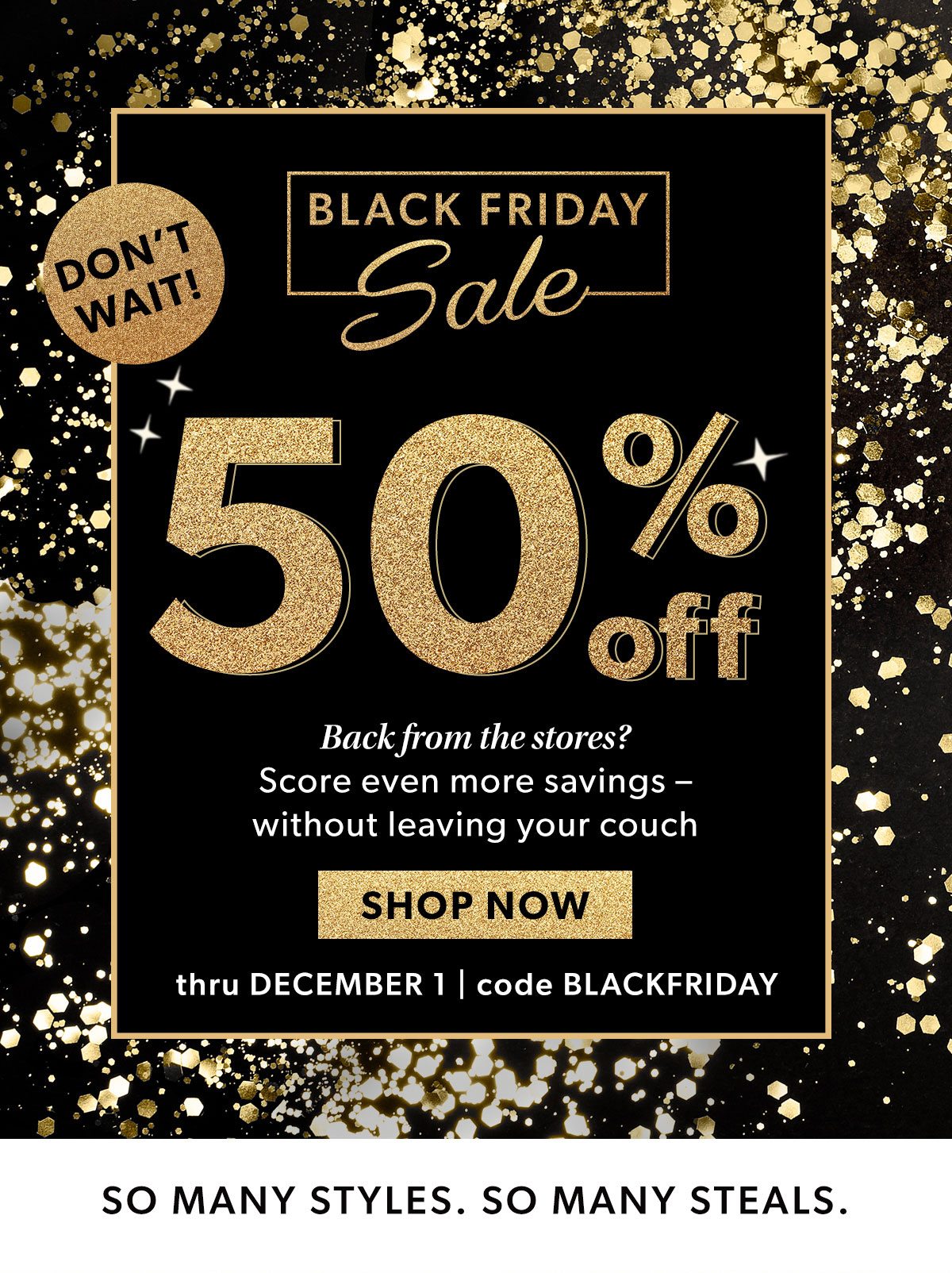 Black Friday Sale. 50% Off. Shop Now