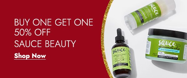 BUY ONE GET ONE 50% OFF SAUCE BEAUTY - SHOP NOW