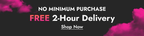 NO MINIMUM PURCHASE FREE 2-HOUR DELIVERY - Shop Now