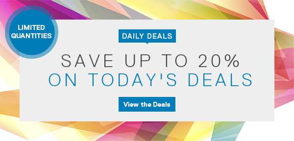 SAVE UP TO 20% ON TODAY'S DEAL