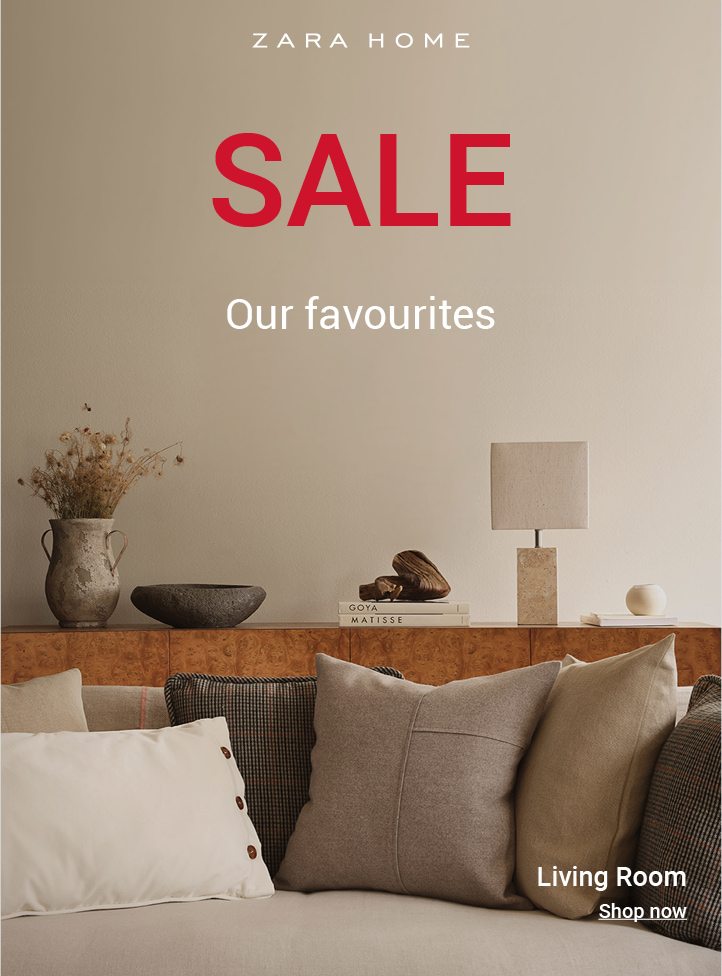 Sale | Our Favorites - Zara Home Email 