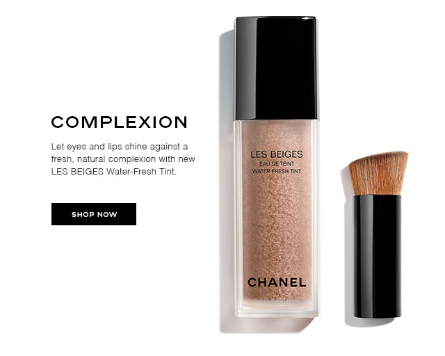 COMPLEXION: Let eyes and lips shine against a fresh, natural complexion with new LES BEIGES Water-Fresh Tint.