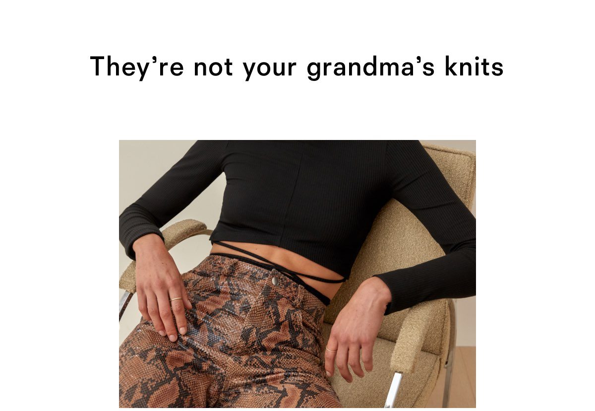 They are not your grandma's knits