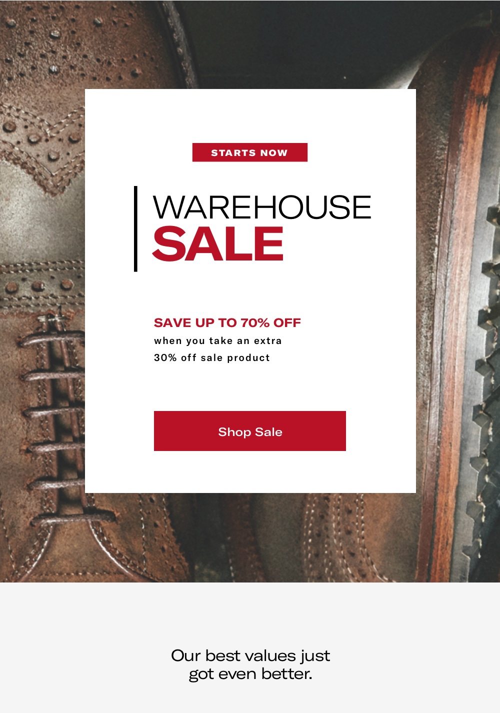 Shop the Warehouse Sale - Starts Today