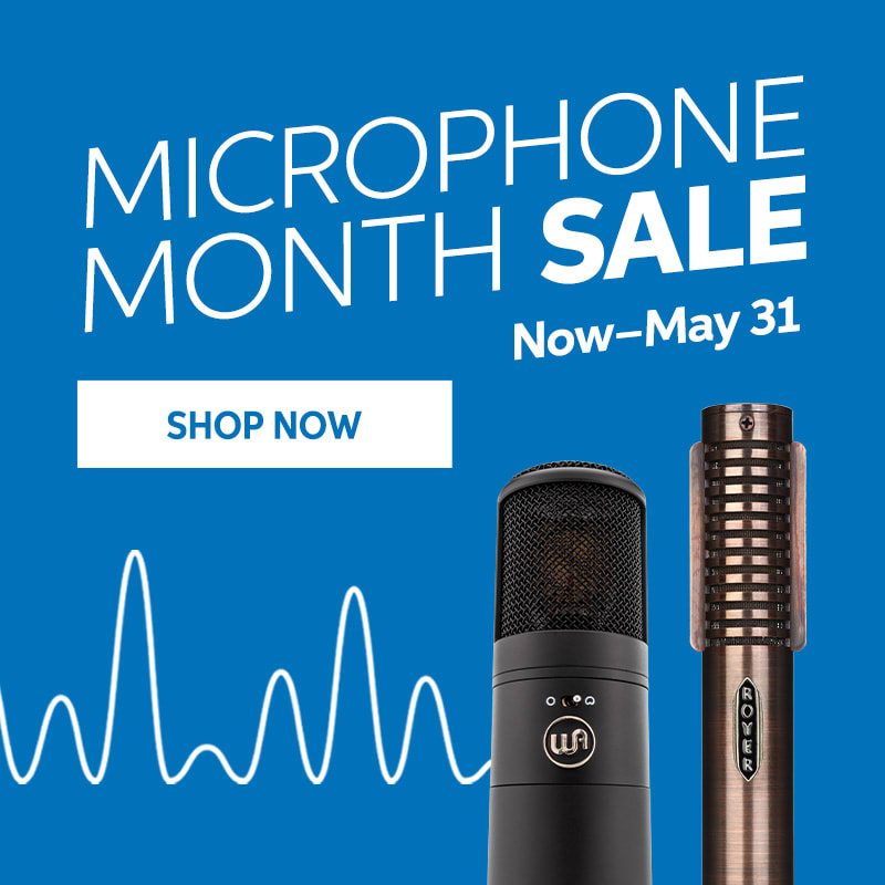 Microphone Month Sale: Now through May 31. Shop now.