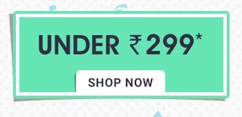 Under Rs. 299*