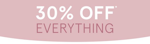 30% Off Everything