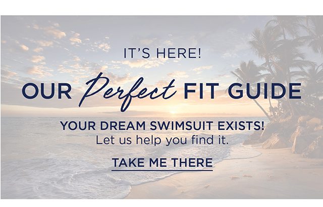 Our Perfect Fit Guide - Take Me There