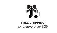 FREE SHIPPING on orders over $25