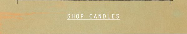 Shop candles.