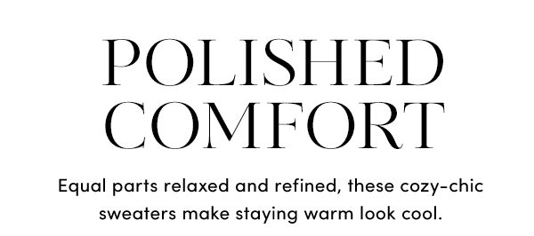 Polished Comfort