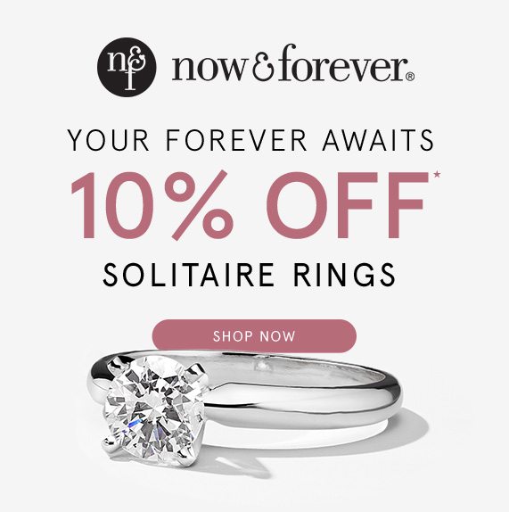 10% Off Now & Forever Solitaire Rings