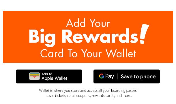 BIG Rewards! Now on your phone.