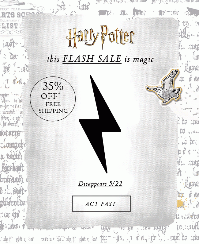 Shop the Harry Potter Flash Sale and get 50% off magical styles. Online only. 