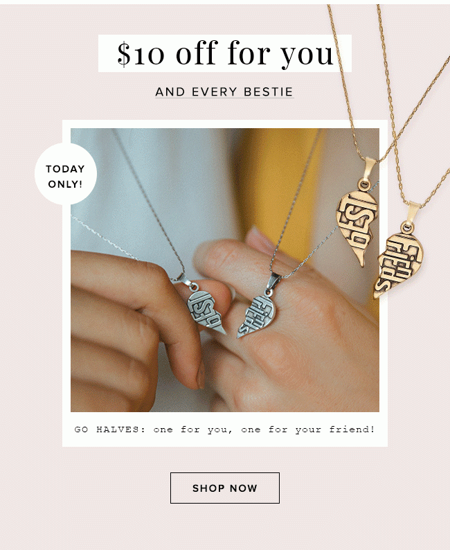 Get $10 off the Best Friends Set of 2 today only.