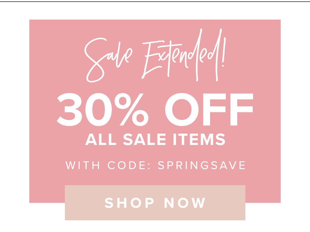 Sale Extended! 30% Off All Sale Items With Code: SPRINGSAVE - Shop Now!