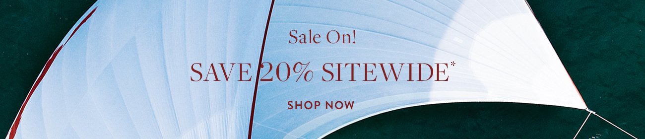 Save 20% Sitewide*