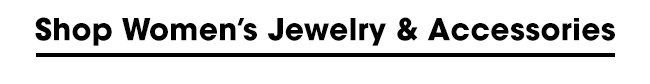 shop women's jewelry & accessories